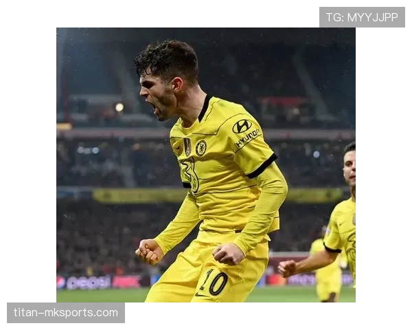 图赫尔新战术显奇效,球队豪取连胜球员状态火热