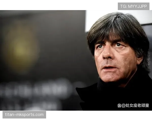 勒夫战术解码：德国队如何凭借世界杯策略重登巅峰